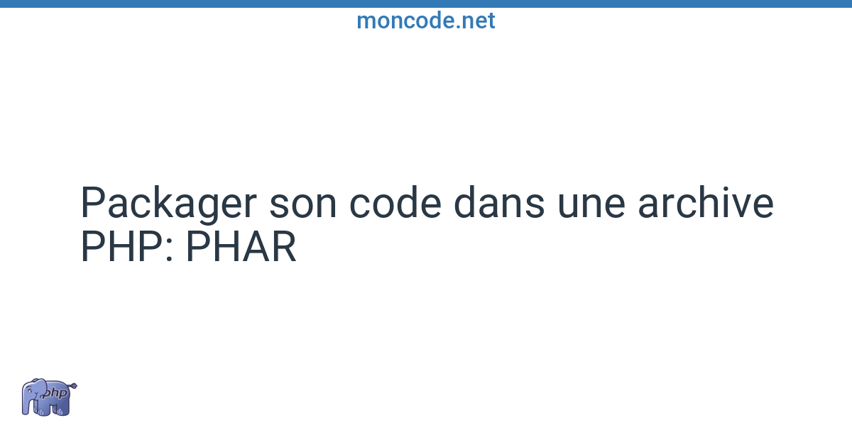 Créer Un Fichier Phar: Php Phar Manual – YJNKG